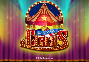 Hình ảnh trò chơi Ecstatic Circus tại k89bet